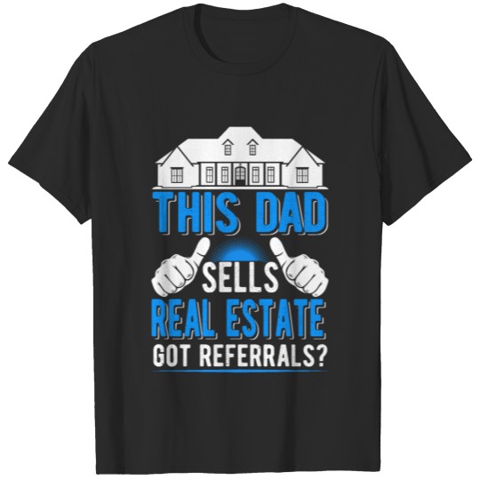Real Estate Agent Father Funny Broker Dad T-shirt