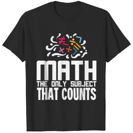 15015 Funny Mathematics Gift For A Math Teacher T-shirt