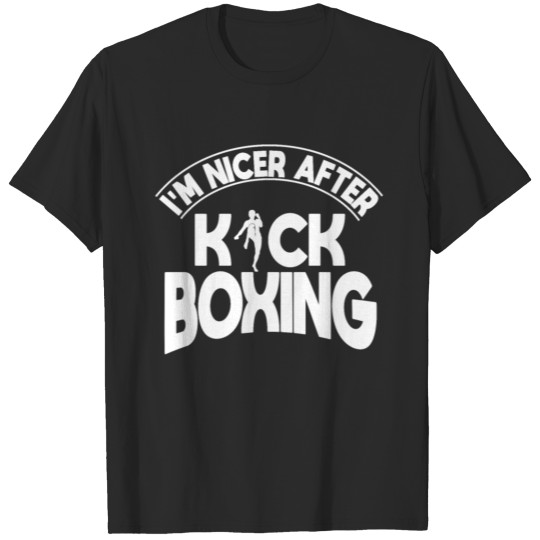 I'm Nice After Kickboxing T-shirt