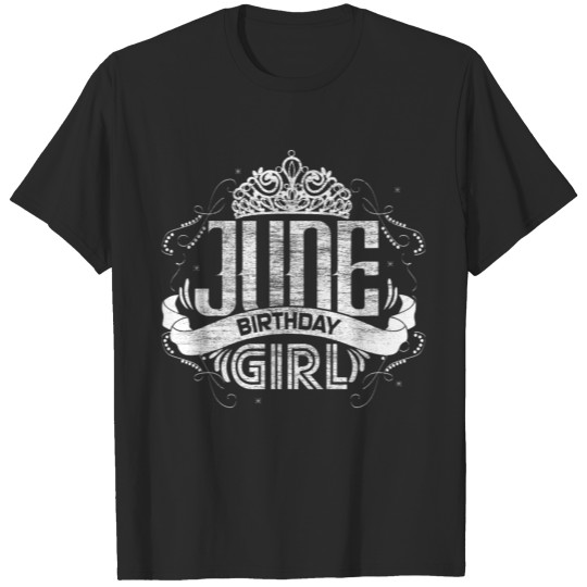 June Birthday Princess Legend Gift T-shirt