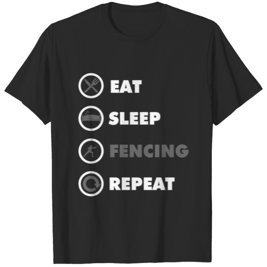 Eat Sleep Fencing And Repeat Sport And Play Fair T-shirt