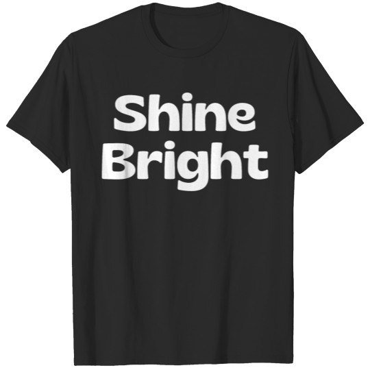 Shine Bright T-shirt