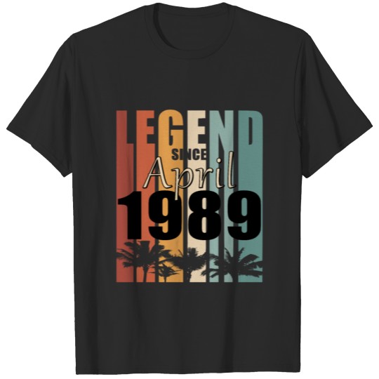 1989 April birthday vintage saying T-shirt