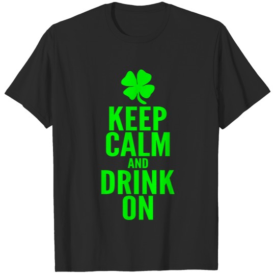 Keep Calm and Drink On T-shirt