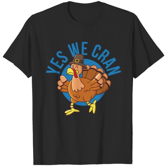 Yes We Cran T-shirt