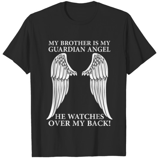 My Brother Is My Guardian Angel T-shirt