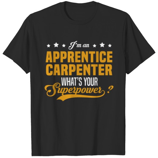 Apprentice Carpenter T-shirt