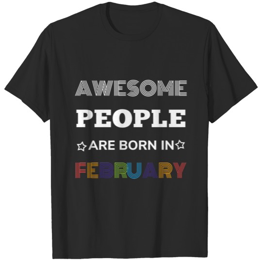 February Birthday T-shirt