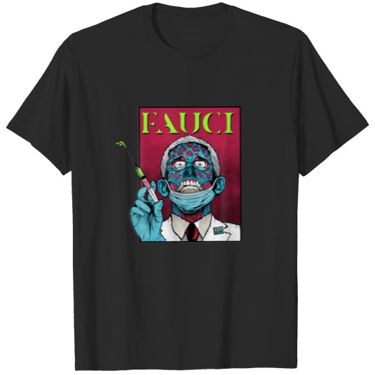 Zombie Fauci Science Anti Mask Arrest Fauci Dr Fau T-shirt