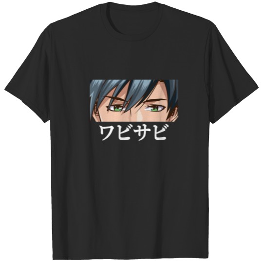 Anime Eyes - Wabisabi - Japanese Aesthetics - Otak T-shirt