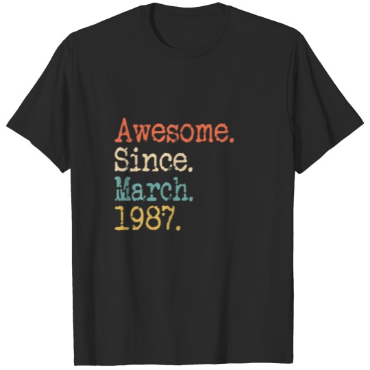 Awesome Since March 1987 35Th Birthday Funny T-shirt