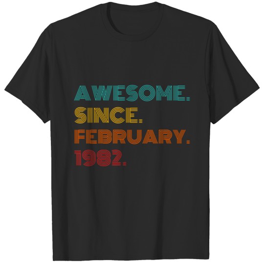 40Th Birthday 1982 February Birthday T-shirt