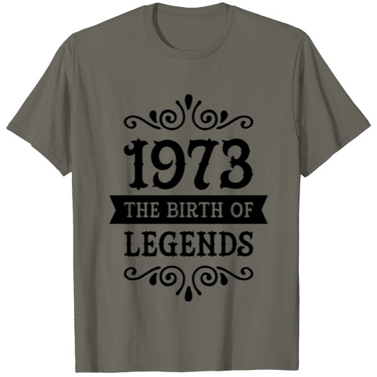1973 - The Birth Of Legends T-shirt