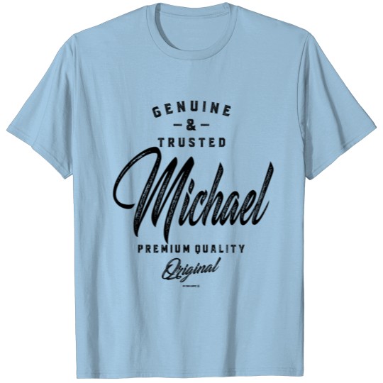 Genuine and Trusted Michael T-shirt