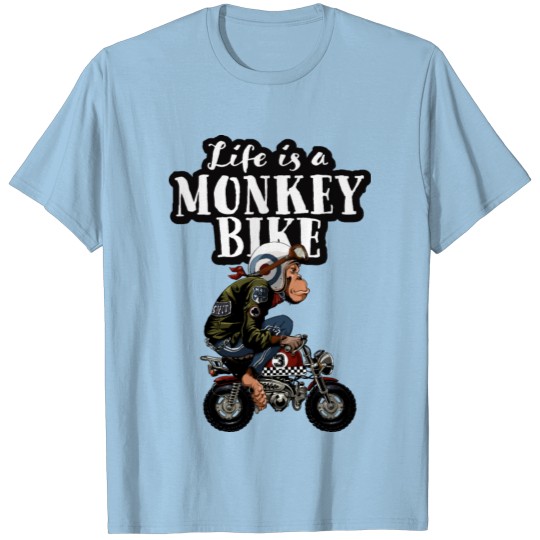 Life is a monkey bike T-shirt