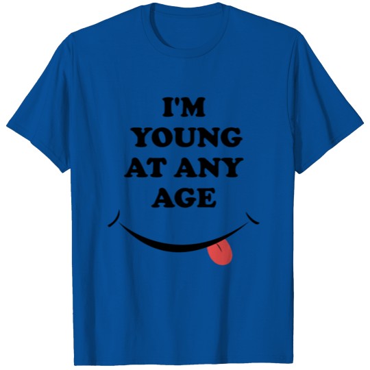 International Youth Day, I'm young at any age T-shirt