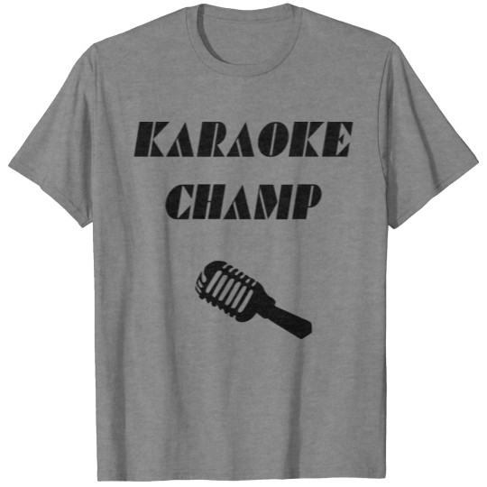 karaoke champ T-shirt