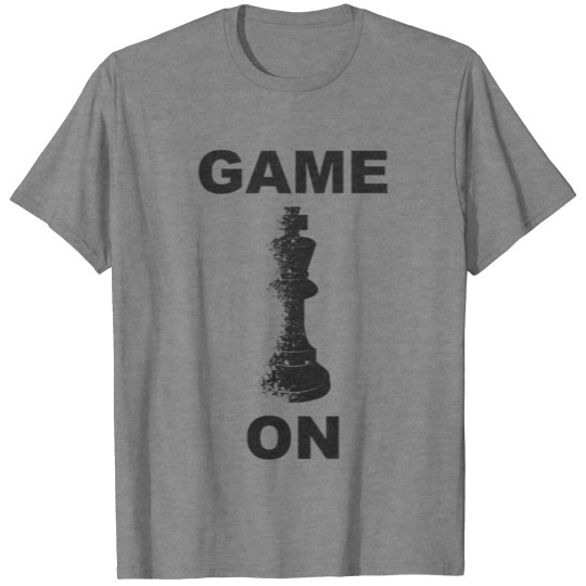 Game On Chess Figure T-shirt