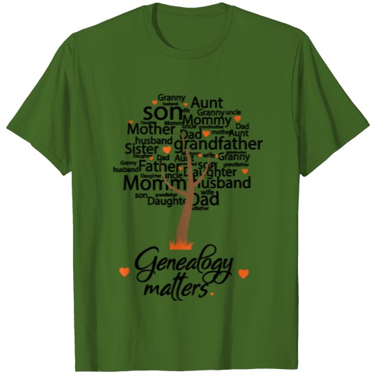 Genealogy Matters- Funny genealogy T Shirt