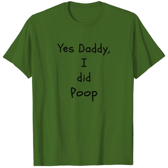 I did poop T-shirt