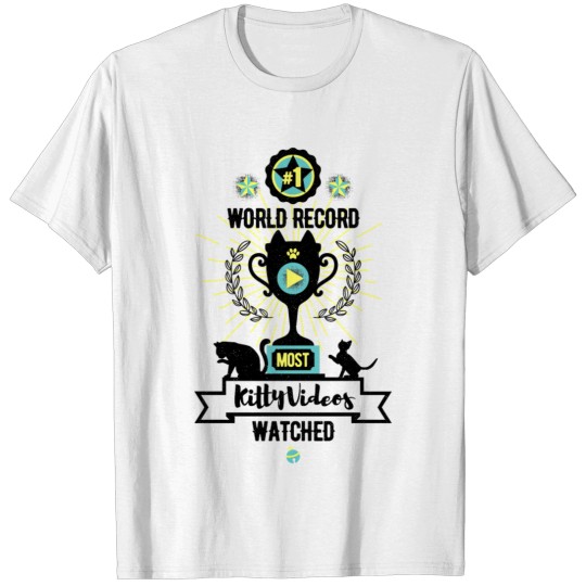 World Record For Most Kitty Videos Watched! #1! T-shirt