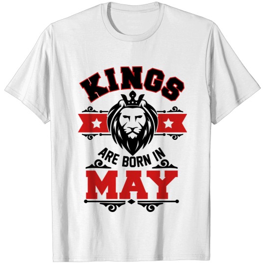 kings are born in may T-shirt