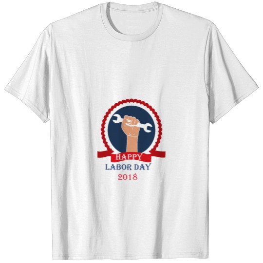 Happy Labor Day 3rd September 2018 T-shirt
