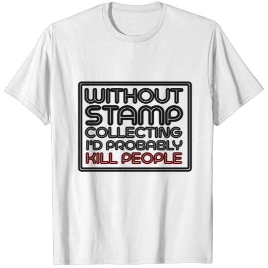 Stamp collecting T-shirt