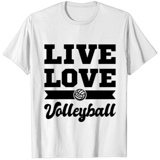 Live Love Volleyball Sport Giftidea T-shirt