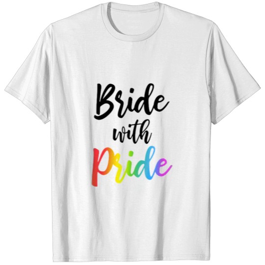 Bride with pride for gay couple marriage T-shirt