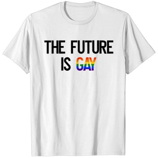 The Future is gay LGBT Gay Pride CSD Rainbow T-shirt