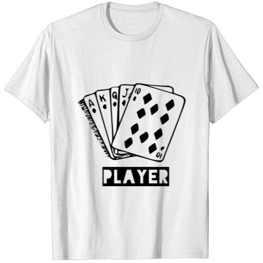 For Poker Players and Card Players T-shirt
