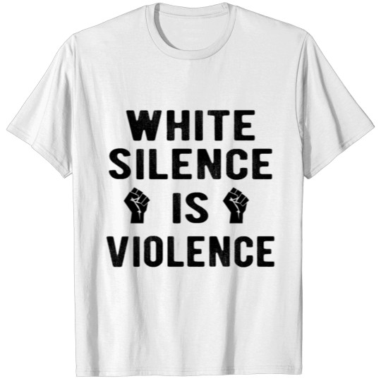 white silence is violence T-shirt