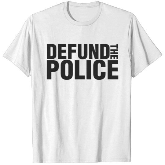 Defund The Police T-shirt