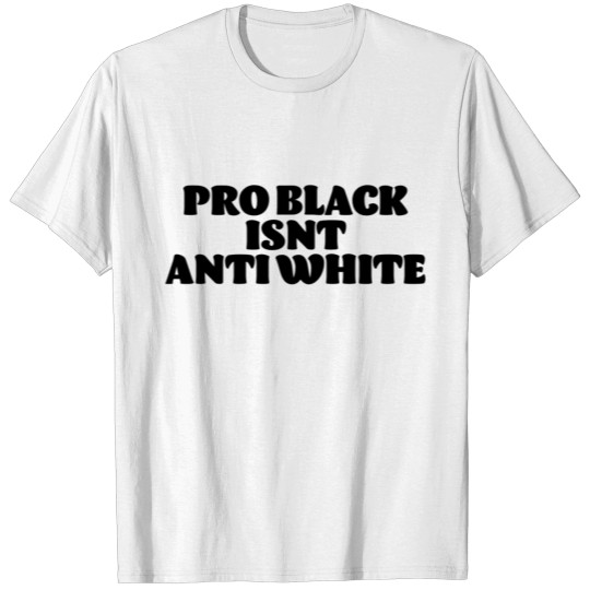 Anti Racism Black and White T-shirt