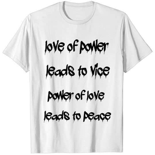 Love of Power T-shirt