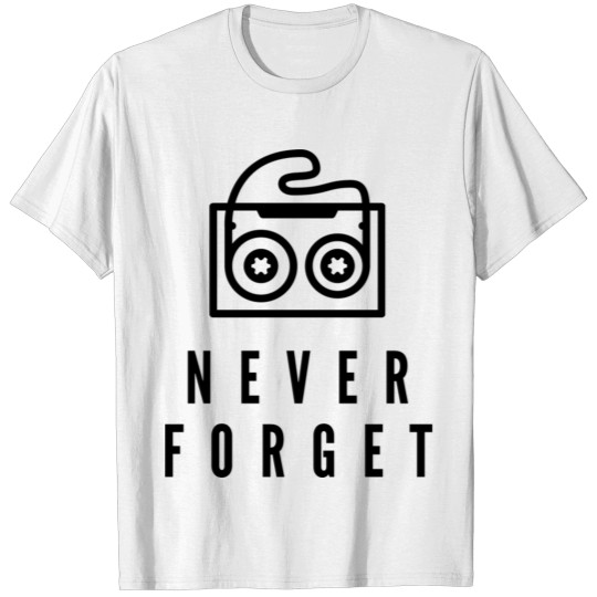 Never forget 90s 80s T-shirt