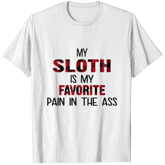 My Sloth Is My Favorite copy T-shirt