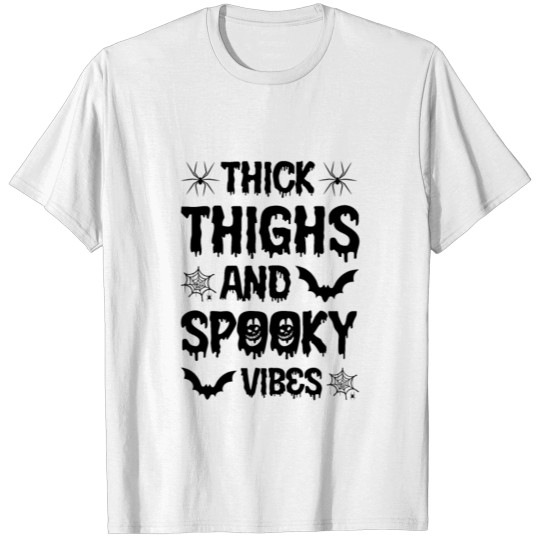 Thick Thighs And Spooky Vibes T-shirt