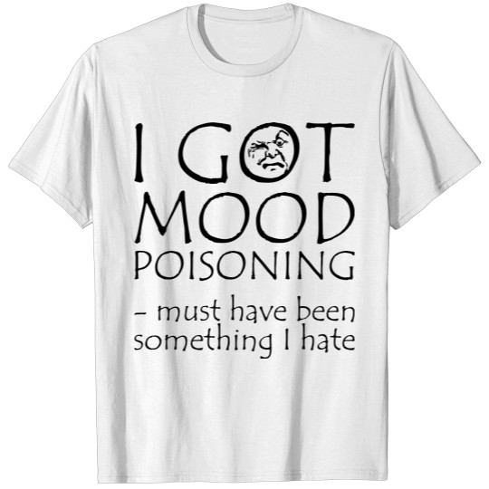 Mood Poisoning T-shirt