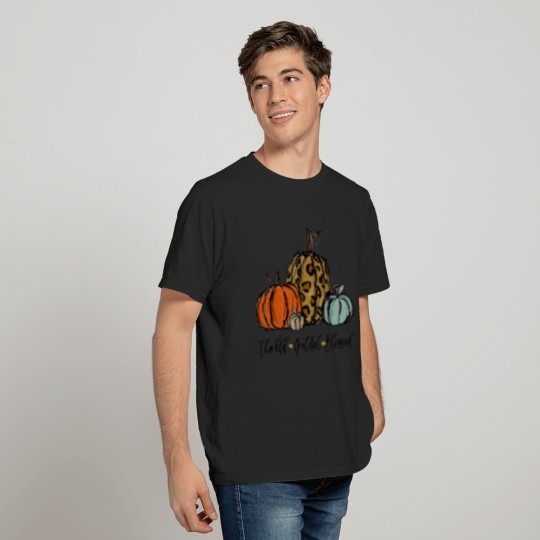 Thankful Grateful Blessed Pumpkin Thanksgiving Day Gift T-Shirt