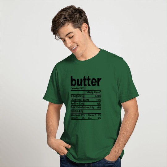 Butter Nutrition Facts 2021 Thanksgiving Food Gift T-Shirt