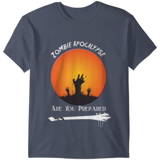 zombie Apocalypse Are You Prepared T-shirt