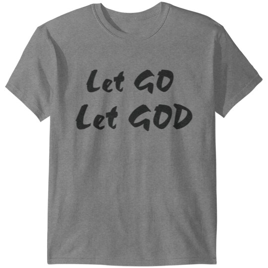 Let go Let God T-shirt