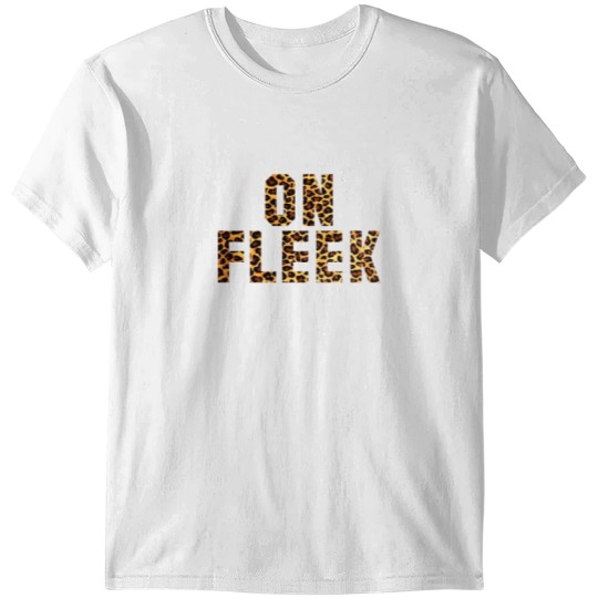 ON FLEEK T-shirt