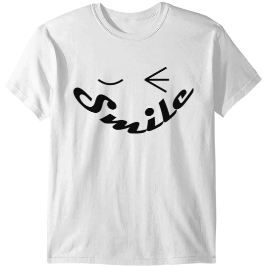 smile be happy always T-shirt