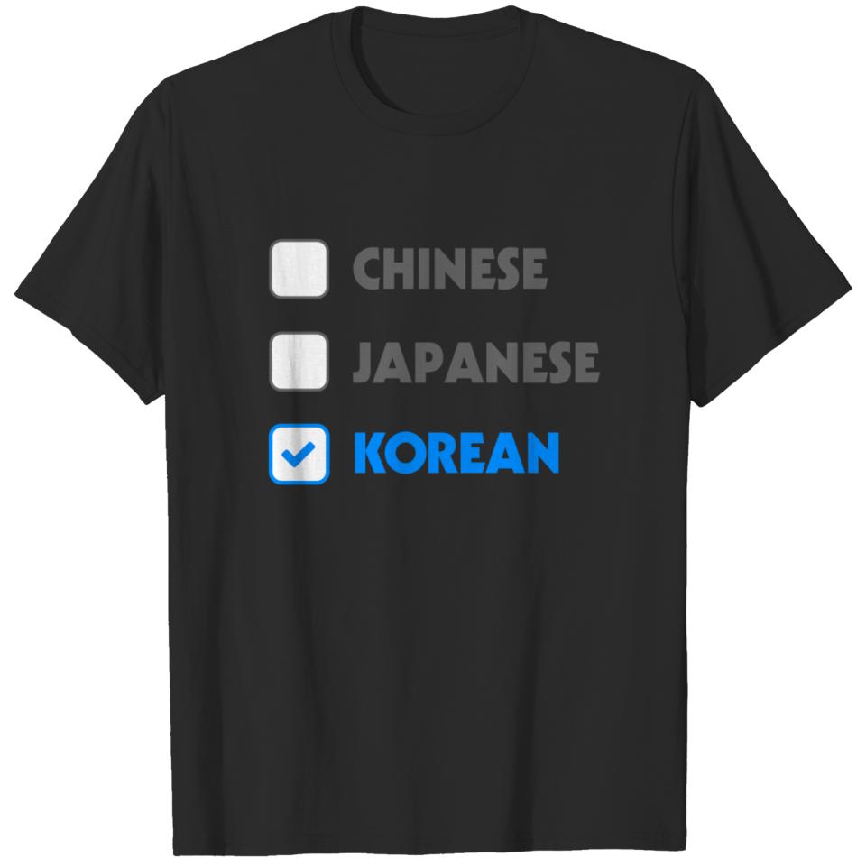 To make it clear, I am Korean T-shirt