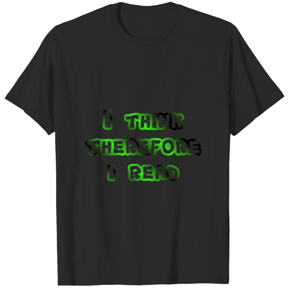 I think therefore i read T-shirt
