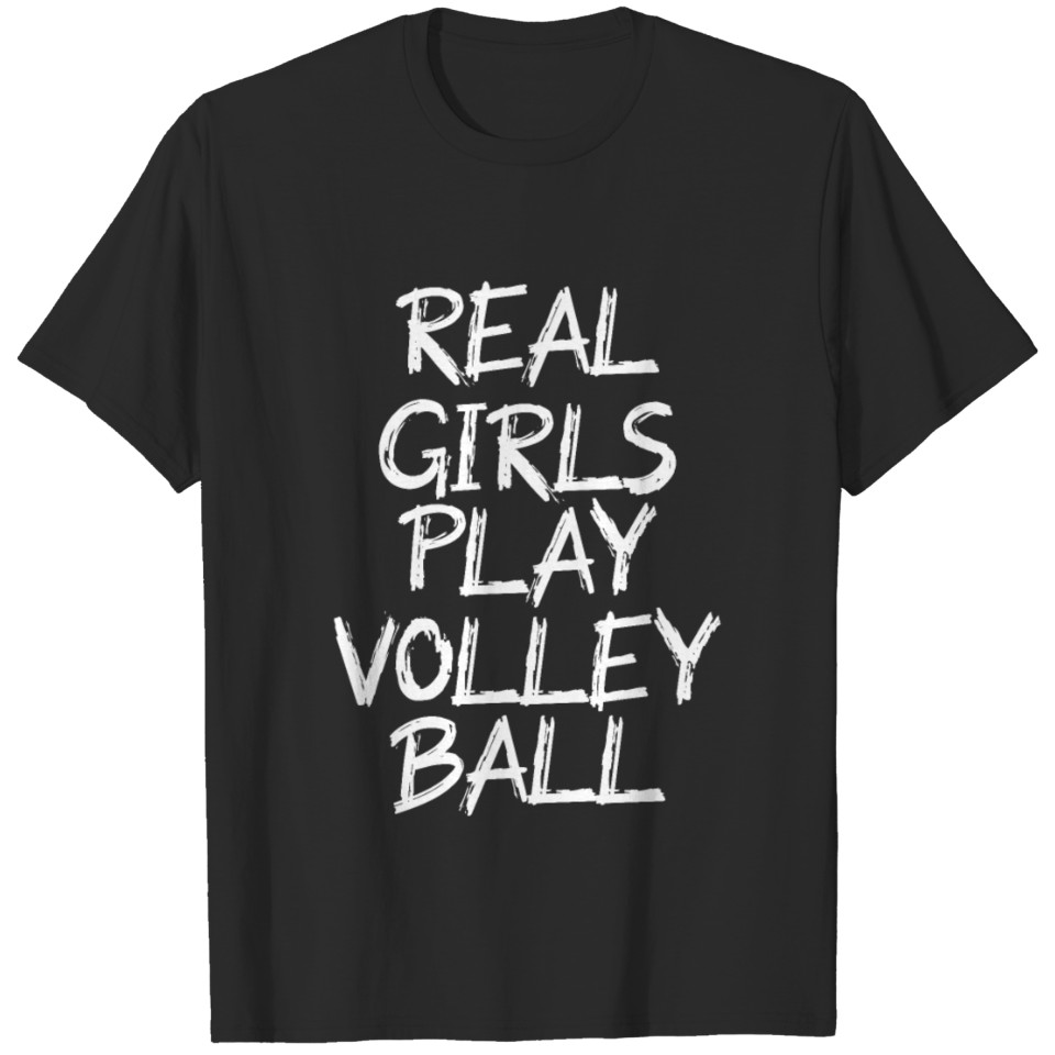 real girls play volleybal T-shirt