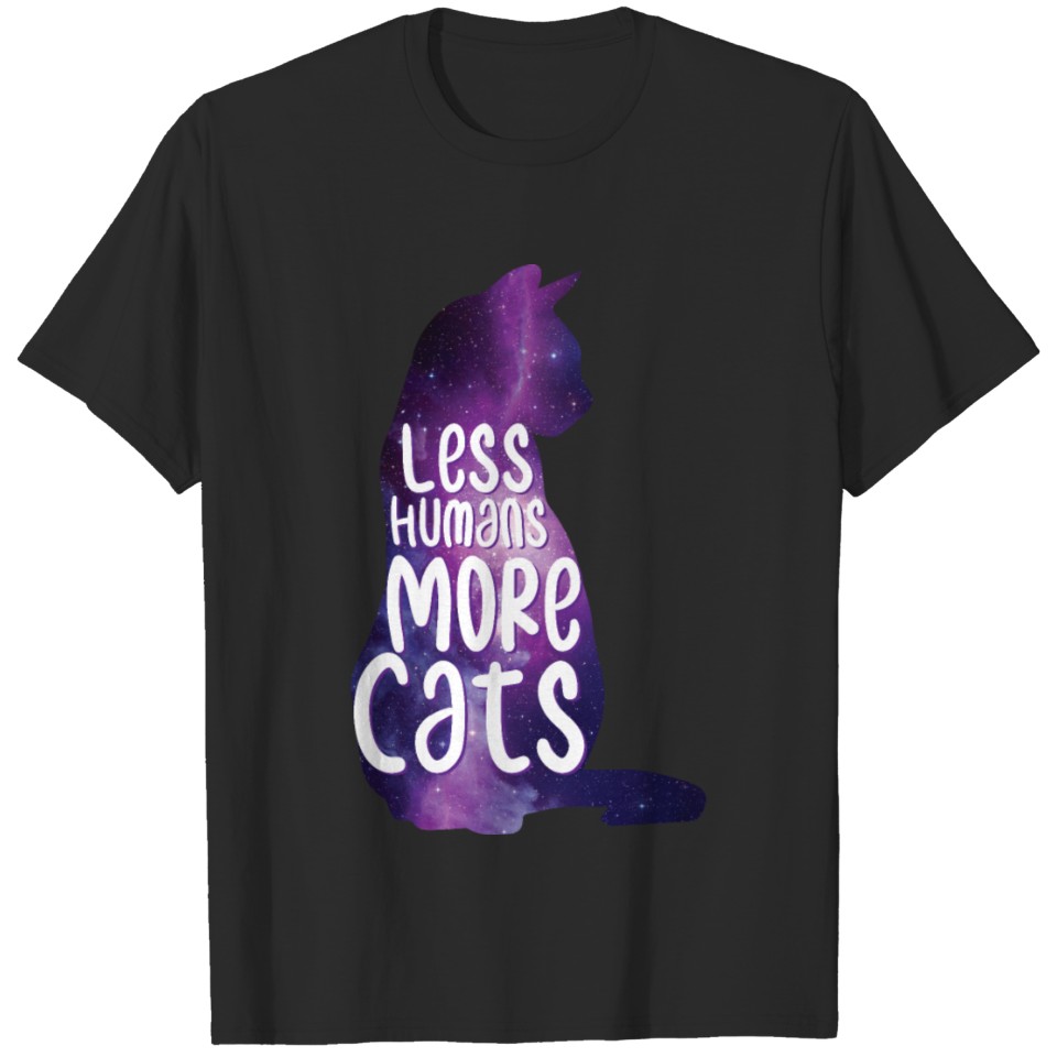 Less Human More Cats T-shirt